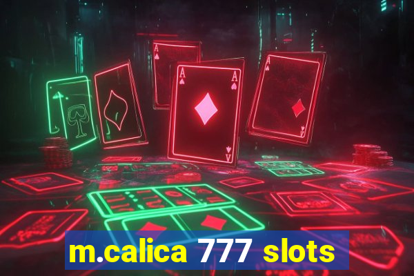 m.calica 777 slots